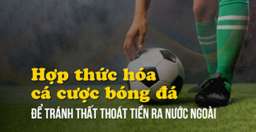Cá cược bóng đá ở Việt Nam có hợp pháp không?